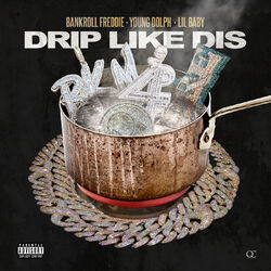 Cover of Drip Like Dis