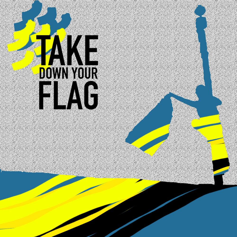 Picture of Take Down Your Flag