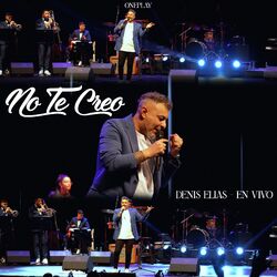 Cover of No Te Creo (En Vivo)