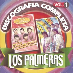 Cover of Los Palmeras: Discografía Completa, Vol. 1