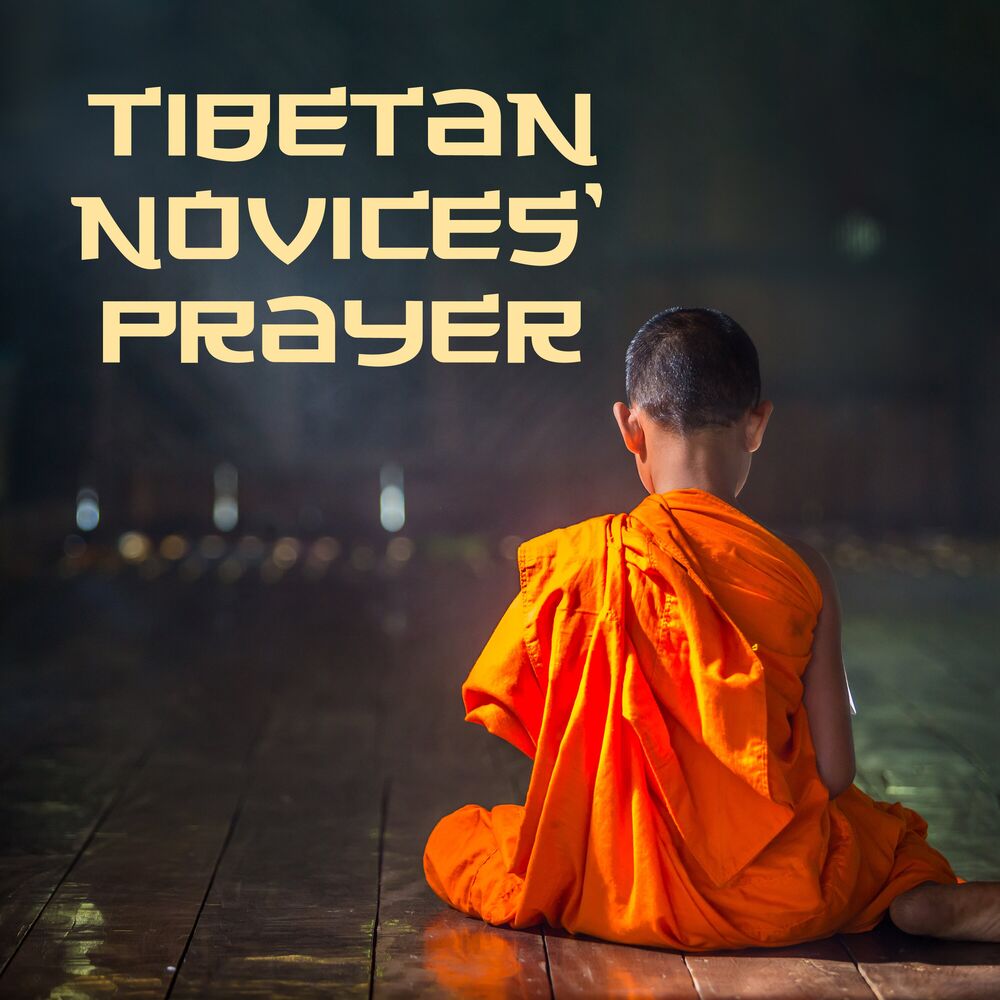 Picture of Tibetan Novices' Prayer: Adapt to Changes in Your Life and Achieve Tibetan Monk's Serenity