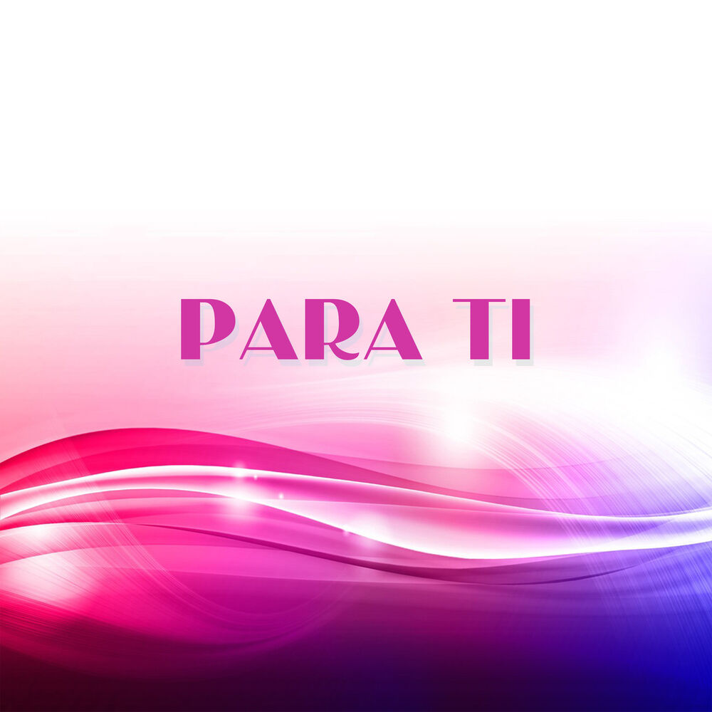 Picture of Para Ti