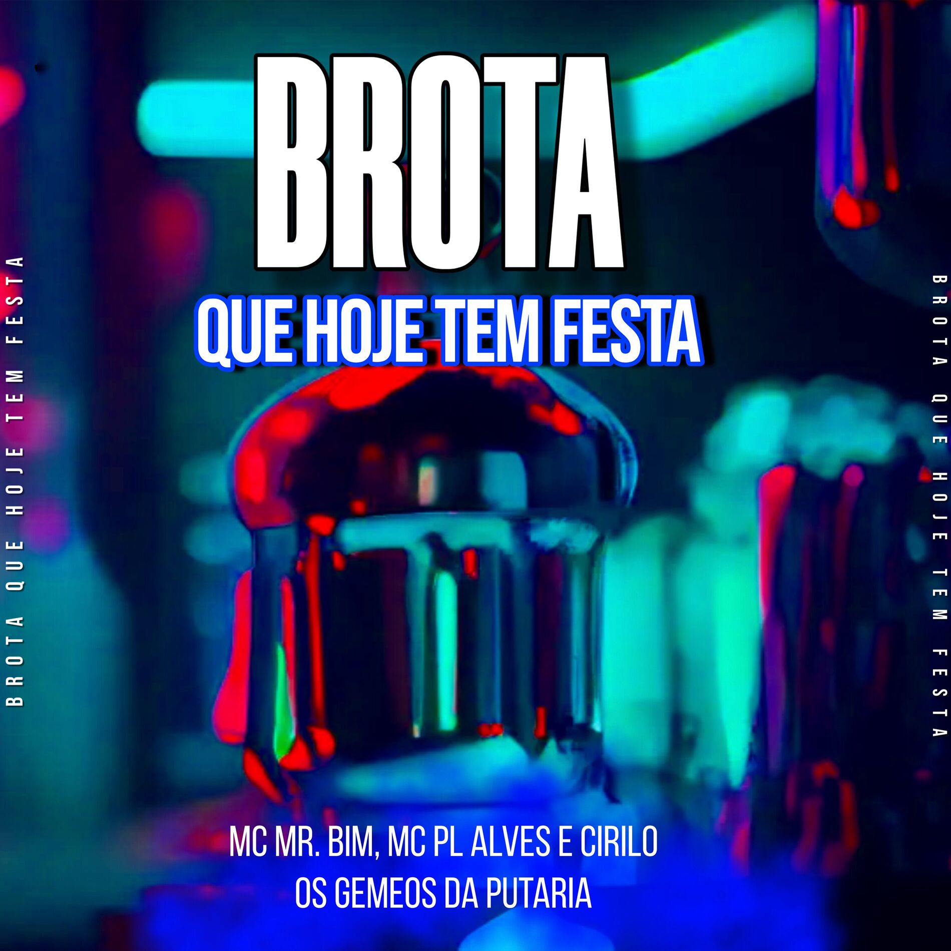 Album cover of Brota Que Hoje Tem Festa