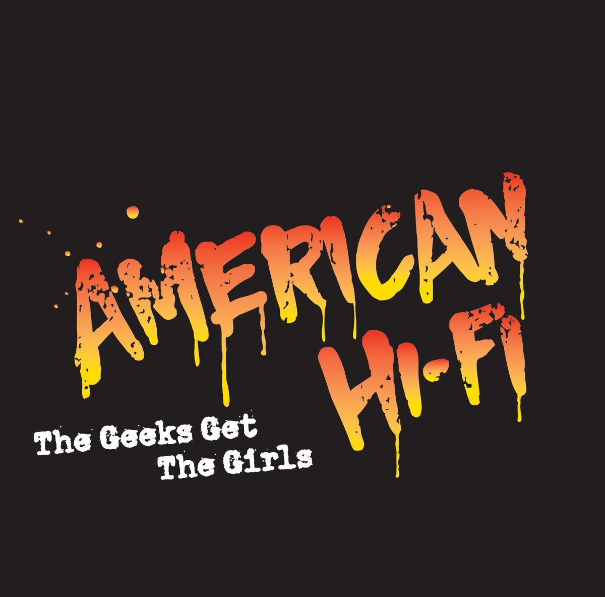 Album cover of The Geeks Get the Girls