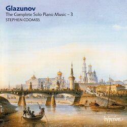 Cover of Glazunov: Complete Piano Music, Vol. 3
