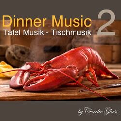 Cover of Dinner Music - Tafel Musik - Tischmusik, Vol. 2