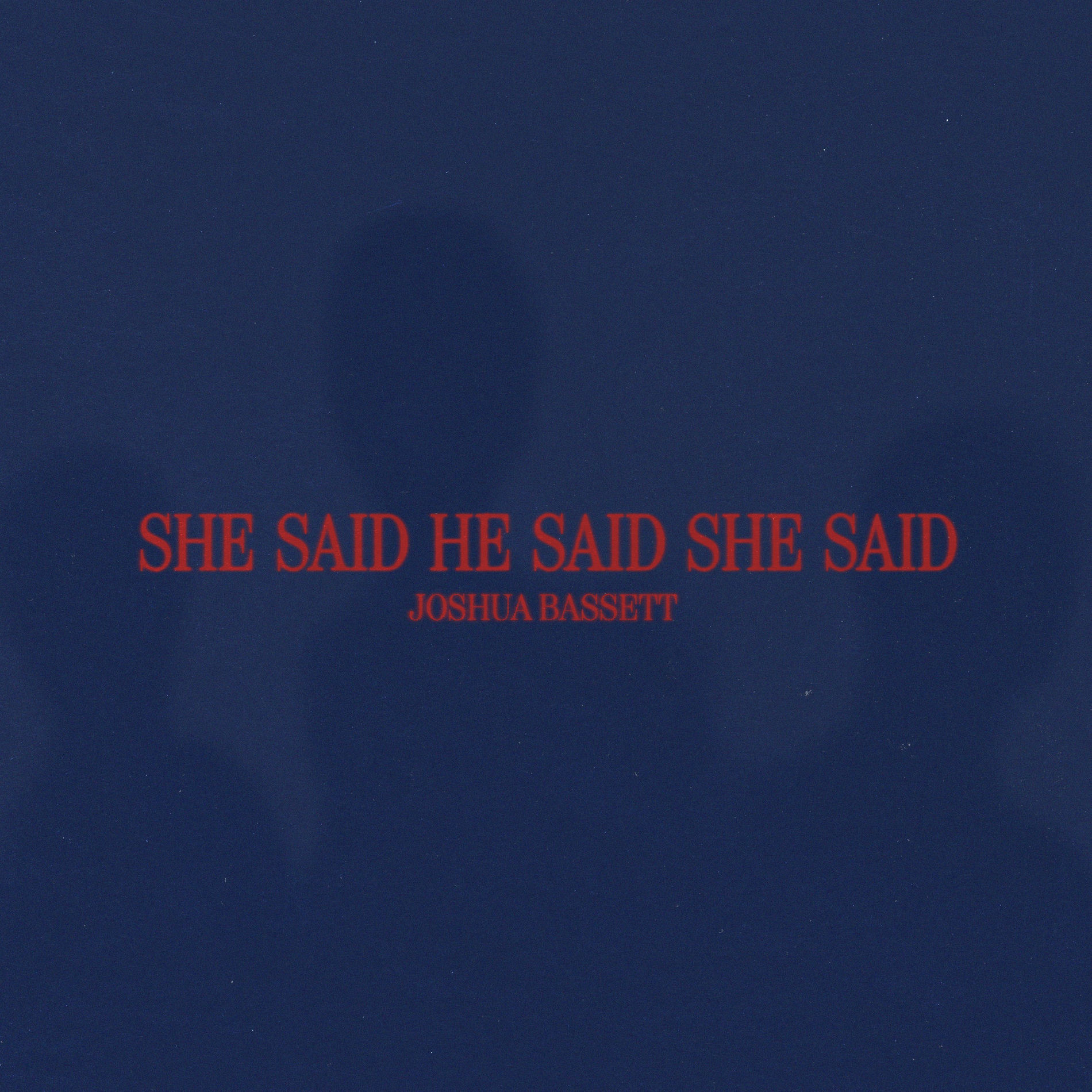 Album cover of SHE SAID HE SAID SHE SAID