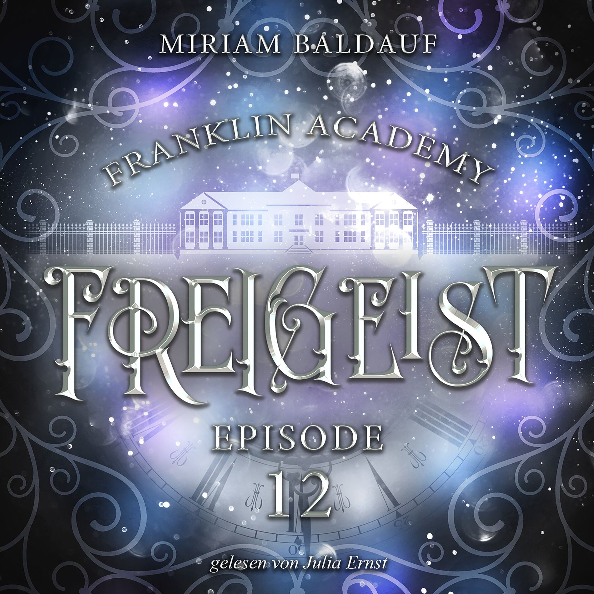 Album cover of Franklin Academy, Episode 12 - Freigeist