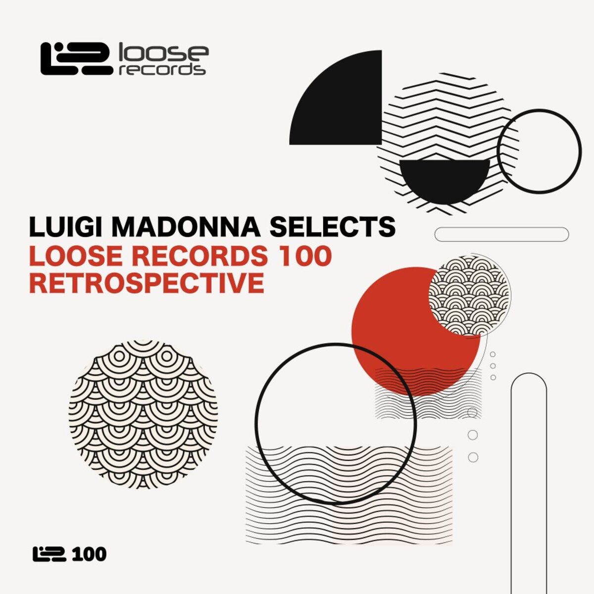 Album cover of Luigi Madonna Selects Loose Records 100 Retrospective