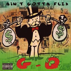 Cover of Ain't Gotta Flex