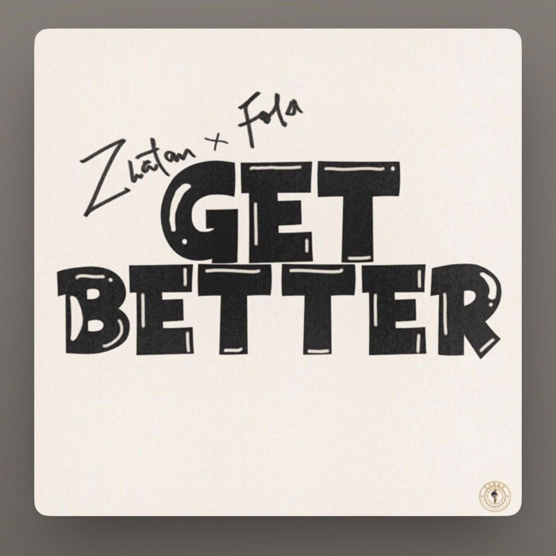 Album cover of Zlatan Get Better (feat. Fola)
