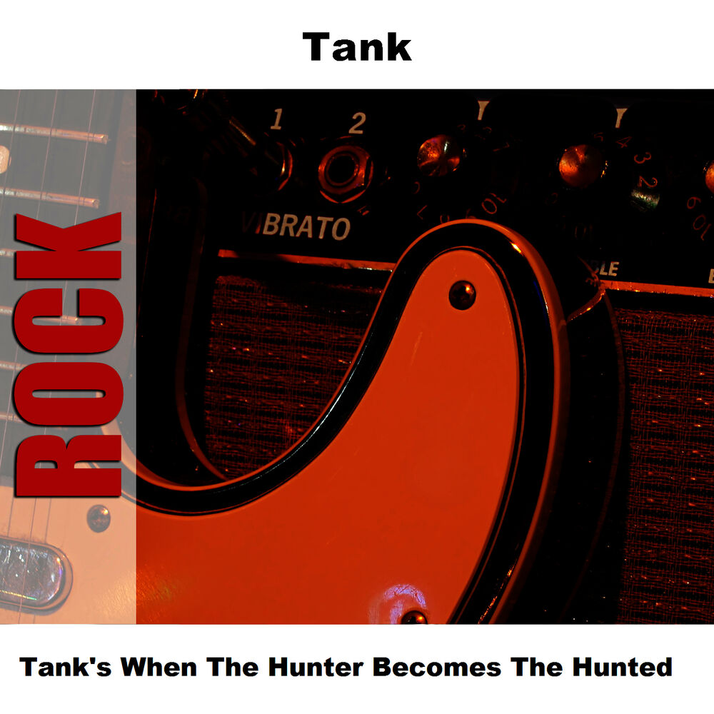 Picture of Tank's When The Hunter Becomes The Hunted