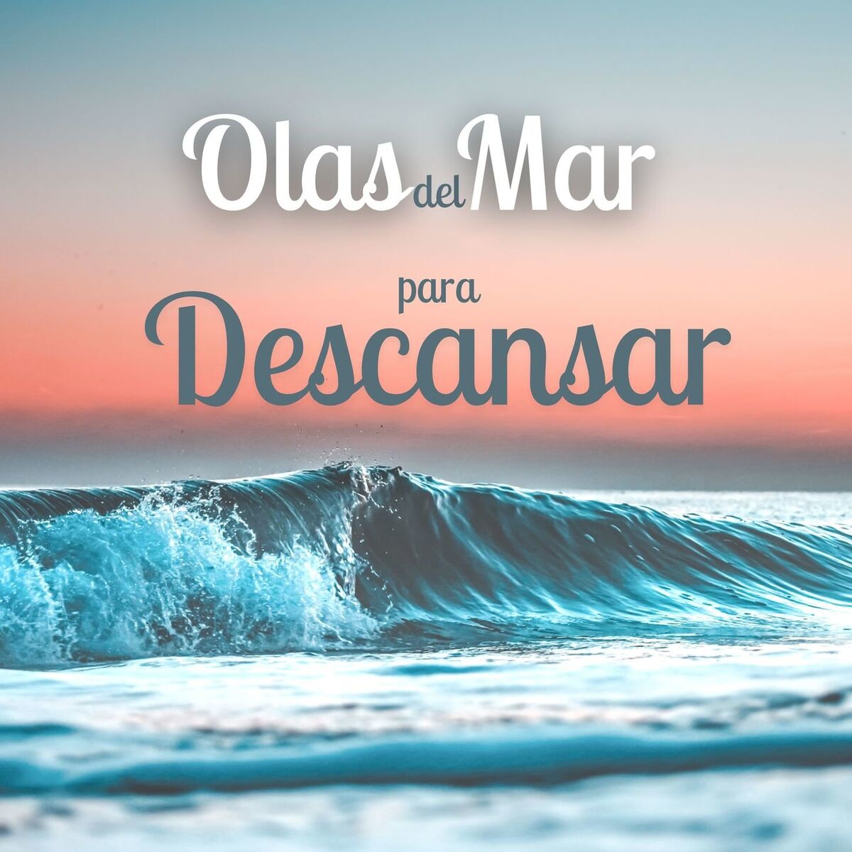 Album cover of Olas del Mar para Descansar: Sonidos Calmantes del Agua