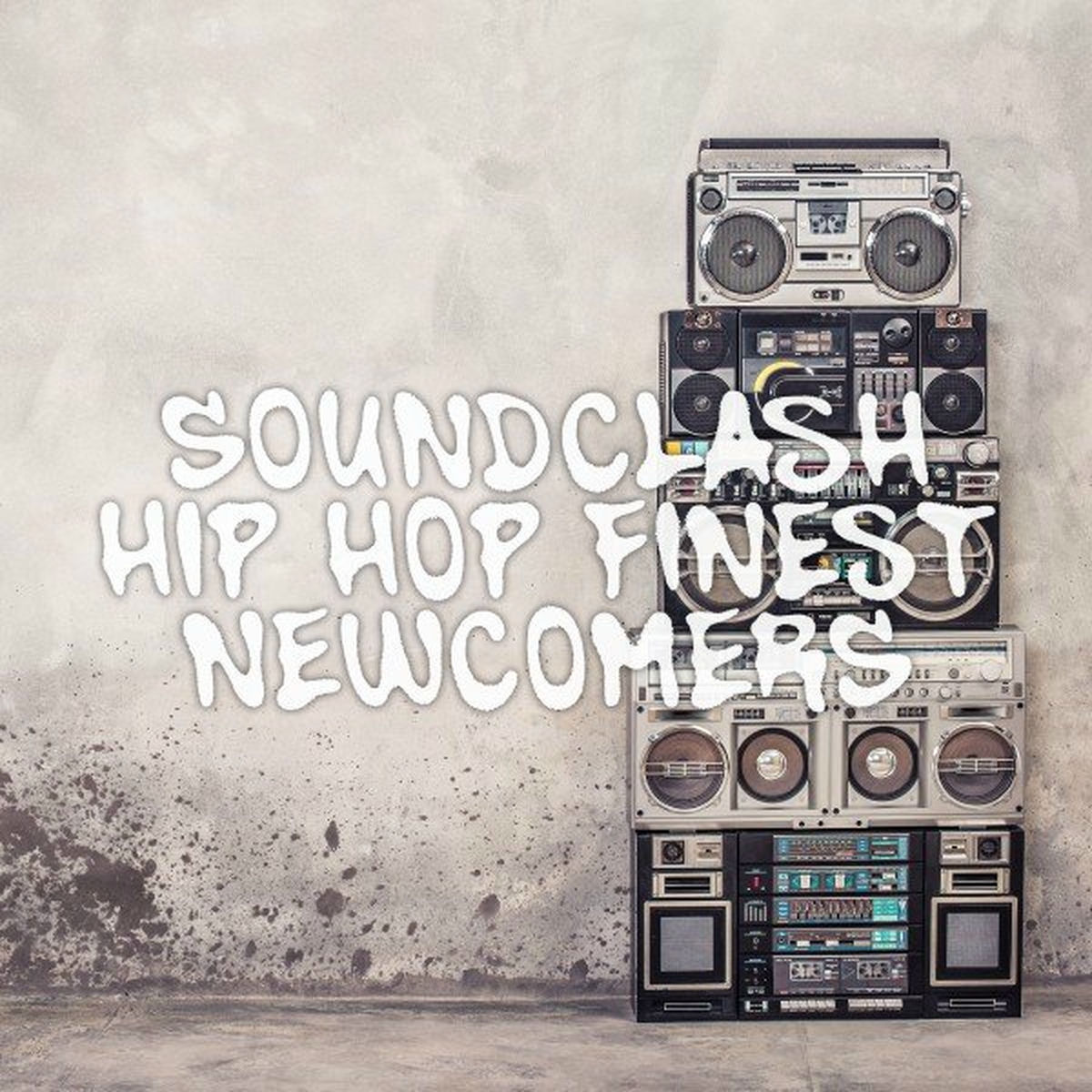 Album cover of Soundclash: Hip Hop Finest Newcomers