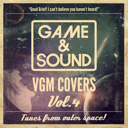 Cover of Game & Sound: VGM Covers, Vol. 4