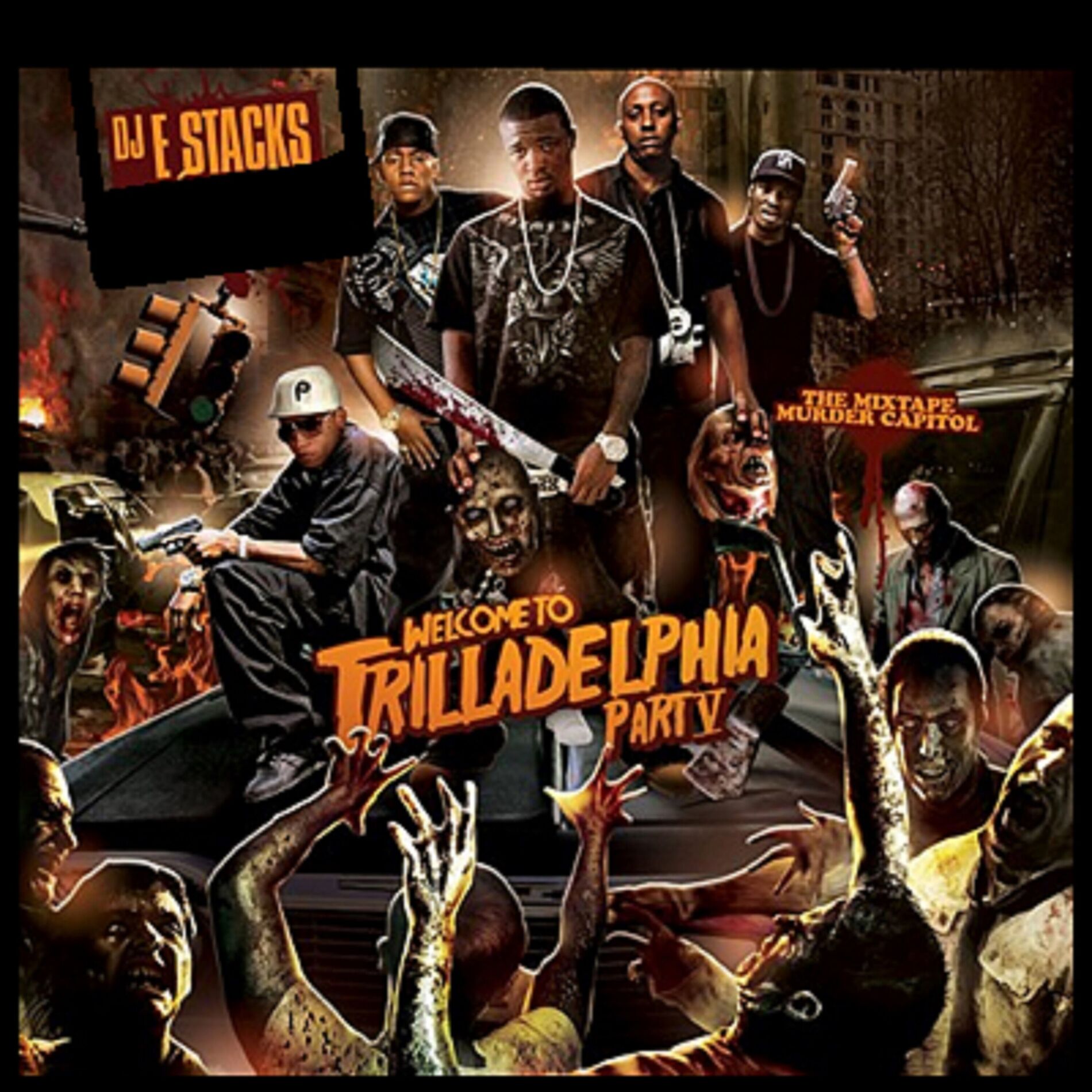 Album cover of DJ E Stacks presents: The Mixtape Murder Capitol: Welcome To Trilladelphia 5