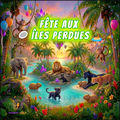 F&ecirc;te aux &Icirc;les Perdues