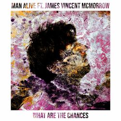 Cover of What Are The Chances (feat. James Vincent McMorrow)