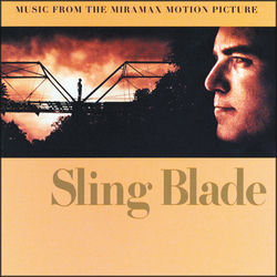 Sling Blade (Music from the Motion Picture)