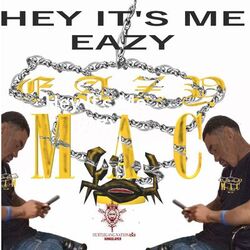 Cover of Hey It's Me EAZY (Radio Edit)