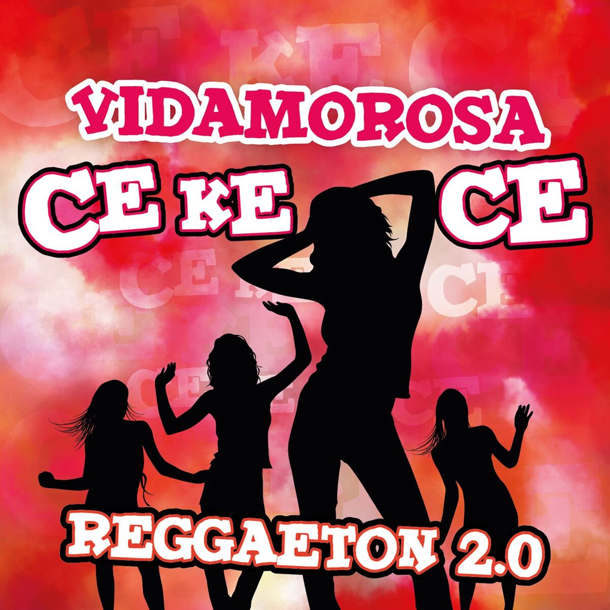 Album cover of Ce Ke Ce (Reggaeton 2.0)