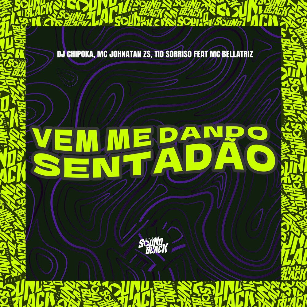 Picture of Vem Me Dando Sentadão