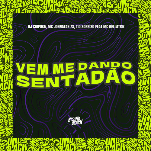 Vem Me Dando Sentadão