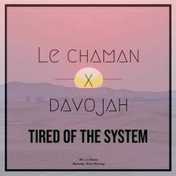 Cover of Tired of the system