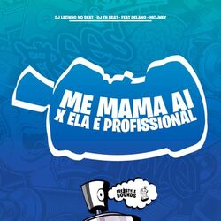 Cover of Me Mama Ai X Ela É Profissional
