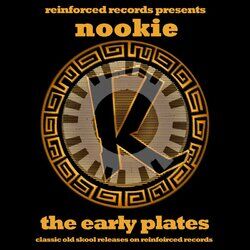 Cover of Reinforced Presents Nookie - The Early Plates