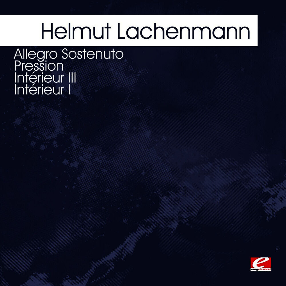 Picture of Lachenmann: Allegro Sostenuto - Pression - Intérieur III - Intérieur I (Digitally Remastered)