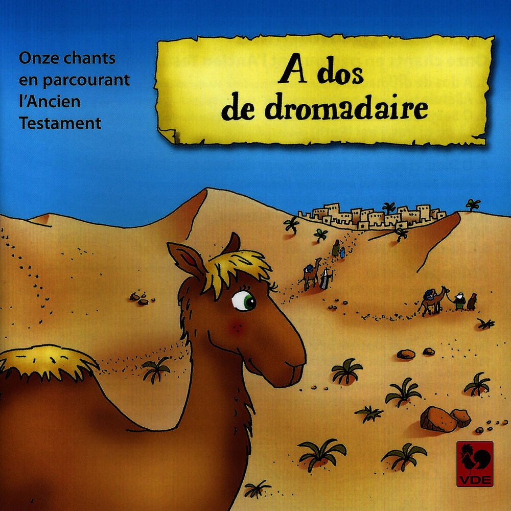 Picture of A dos de dromadaire: Onze chants en parcourant l'Ancien Testament