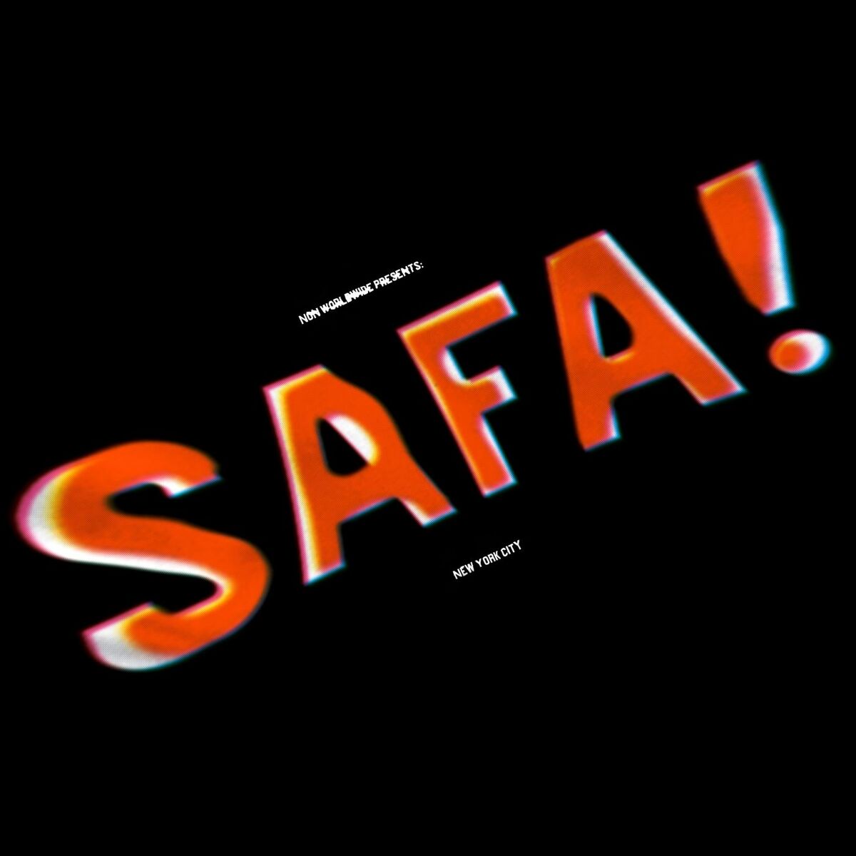 Album cover of NON Presents: SAFA! New York City