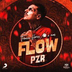 Cover of Trouxe Flores e um Flow