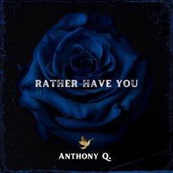 Cover of Rather Have You