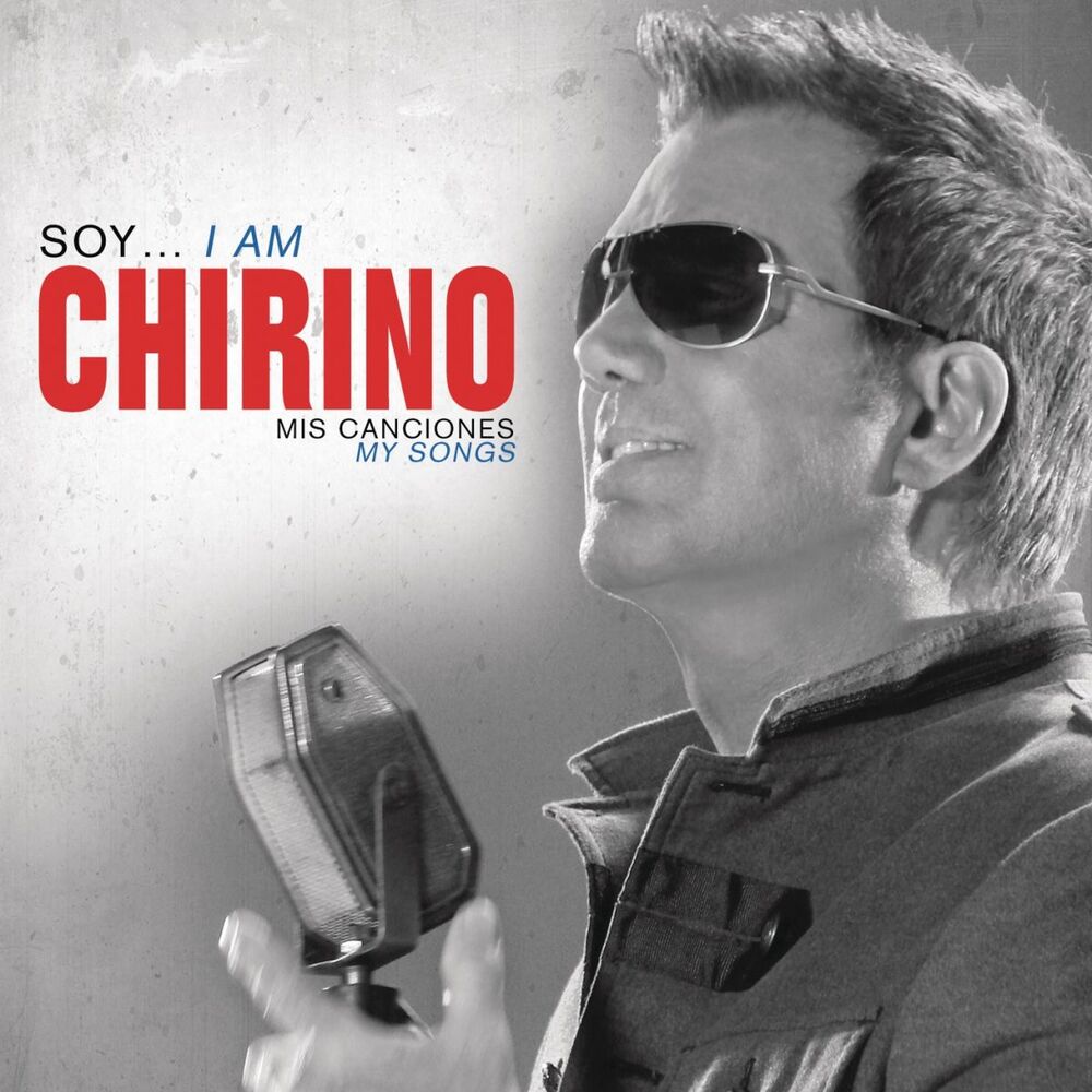 Picture of Soy... I Am Chirino, Mis Canciones - My Songs