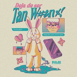 Cover of Deja de Ser Tan W#&N%