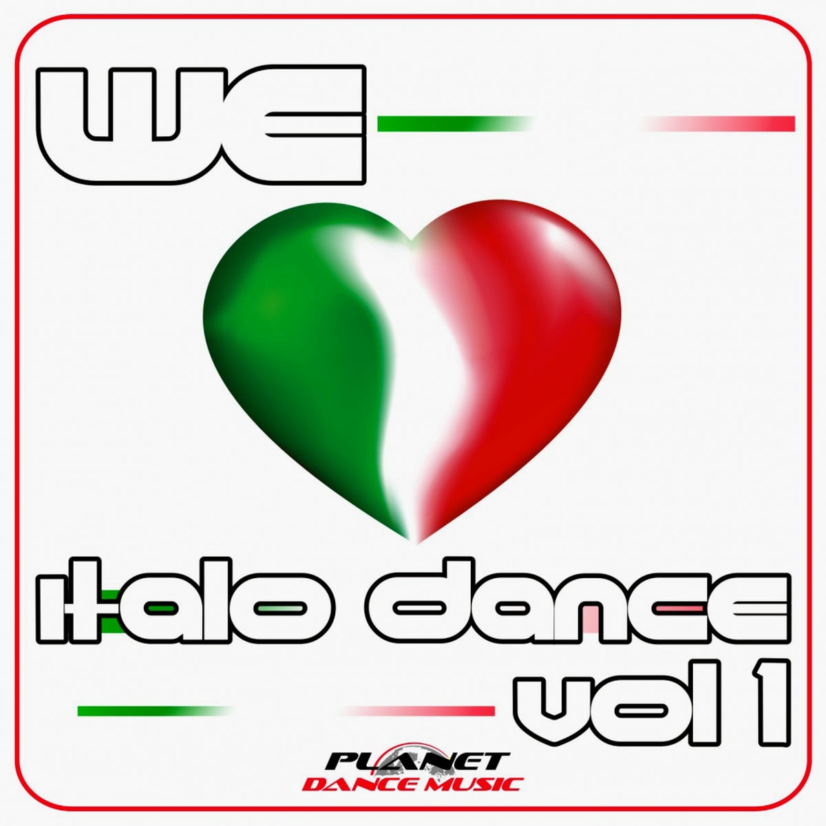 Album cover of We Love Italo Dance Vol. 1