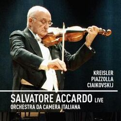 Cover of Salvatore Accardo, violin and conductor • Orchestra da Camera Italiana : Kreisler • Piazzolla • Tchaikovsky