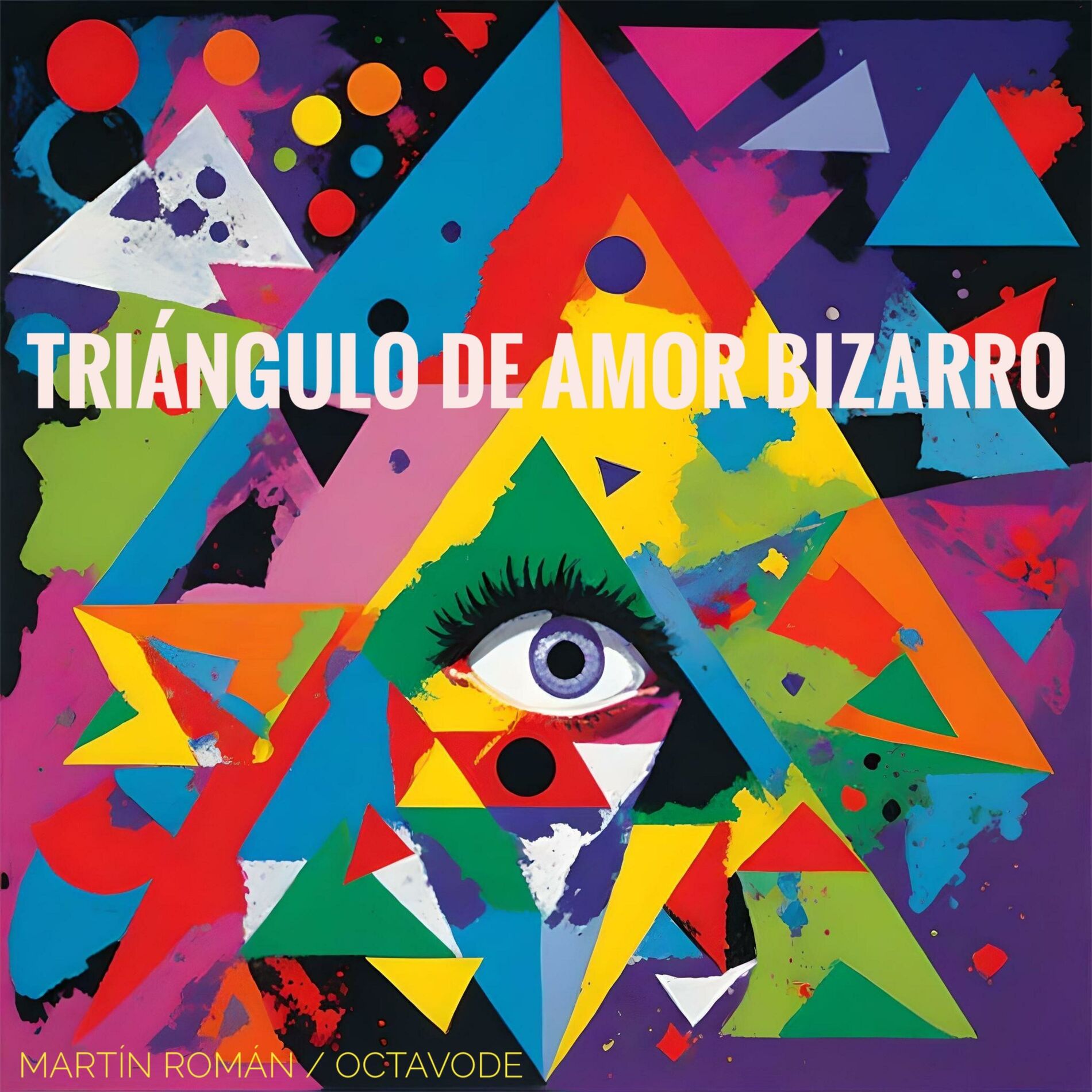 Album cover of Triangulo de Amor Bizarro (feat. Seba Gaido & Martin Roman)