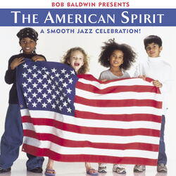 Cover of Bob Baldwin Presents the American Spirit