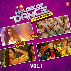 Cover of 9Xm House Of Dance-Dj Shilpi Sharma-Vol.1