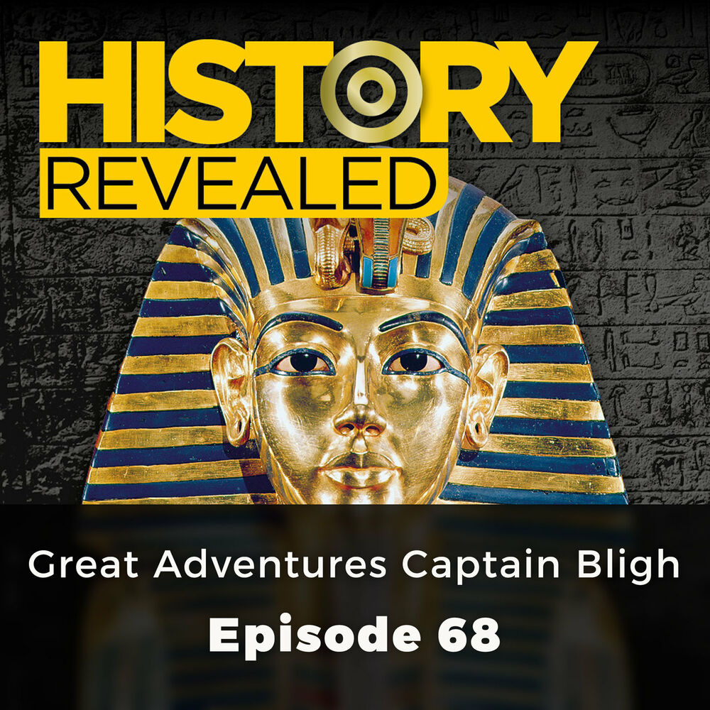 Picture of Great Adventures Captain Bligh - History Revealed, Episode 68