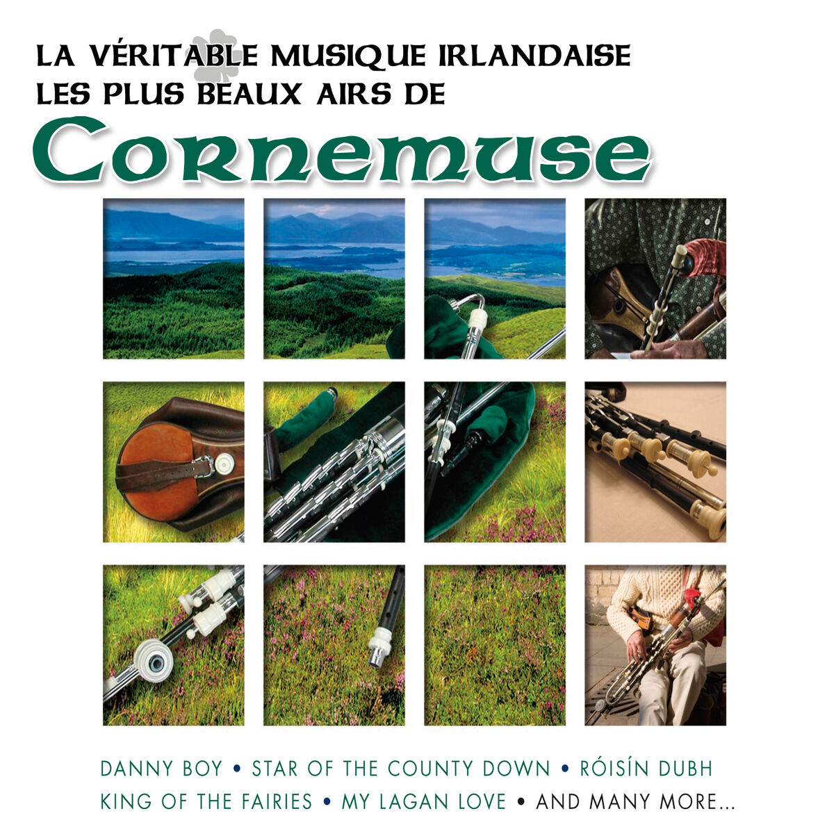 Album cover of La Véritable Musique Irlandaise - Les Plus Beaux Airs de Cornemuse