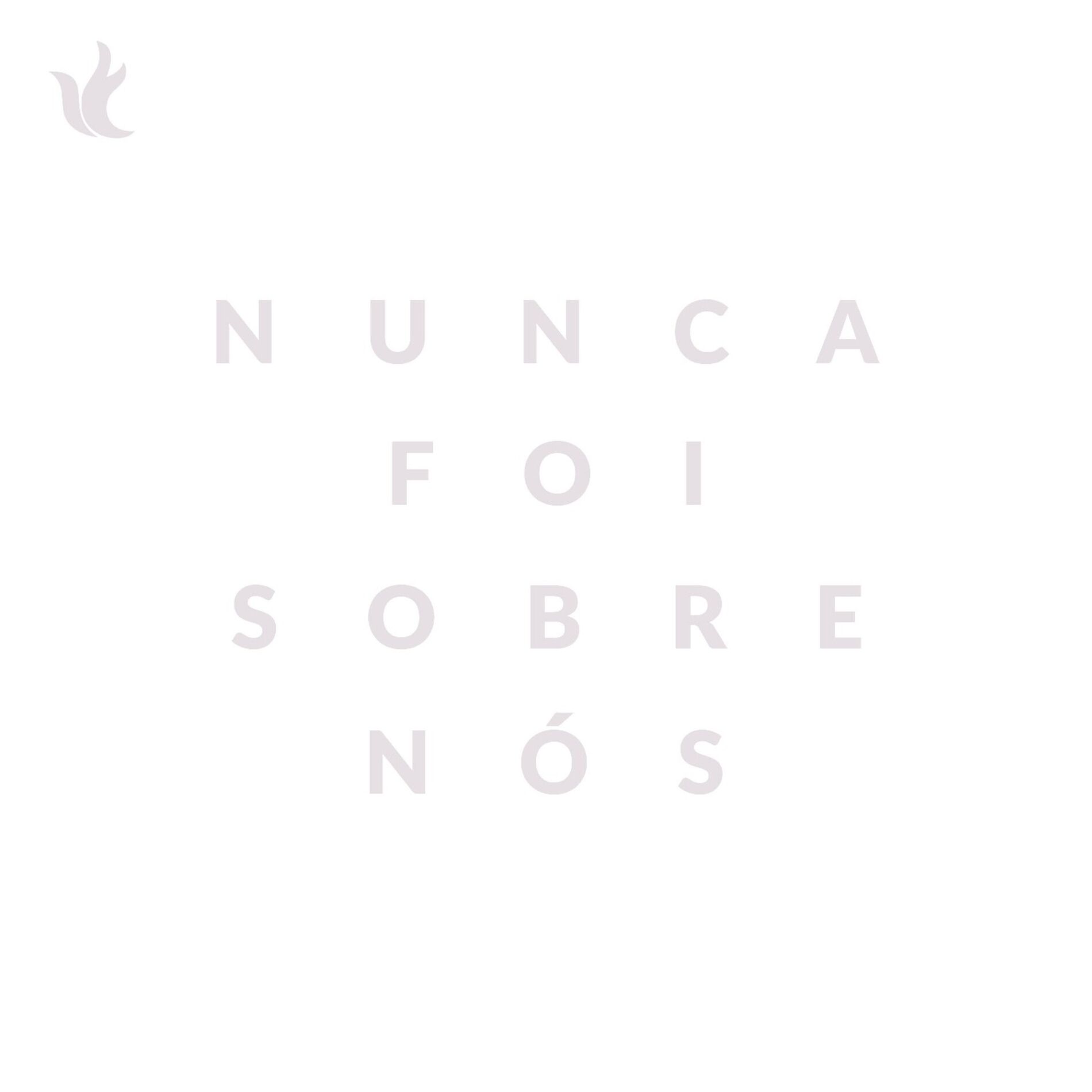 Album cover of Nunca Foi Sobre Nós