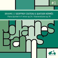 Cover of Brahms: Piano Quintet in F Minor, Op. 34 & Klavierstücke, Op. 76