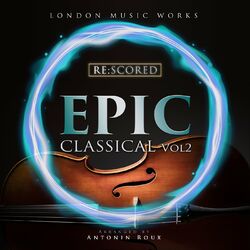 Cover of Re:Scored - Epic Classical (Vol. 2)