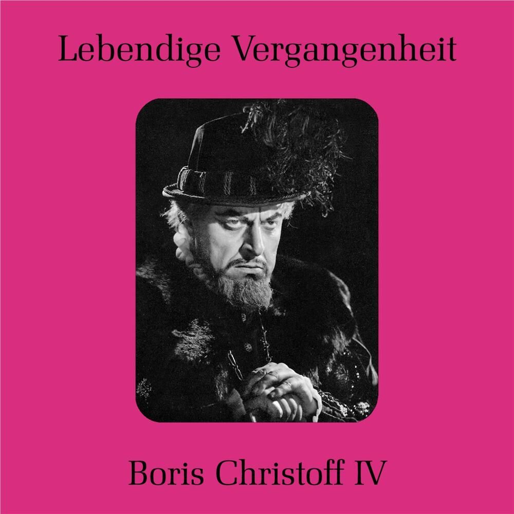 Picture of Lebendige Vergangeneit - Boris Christoff (Vol. 4)