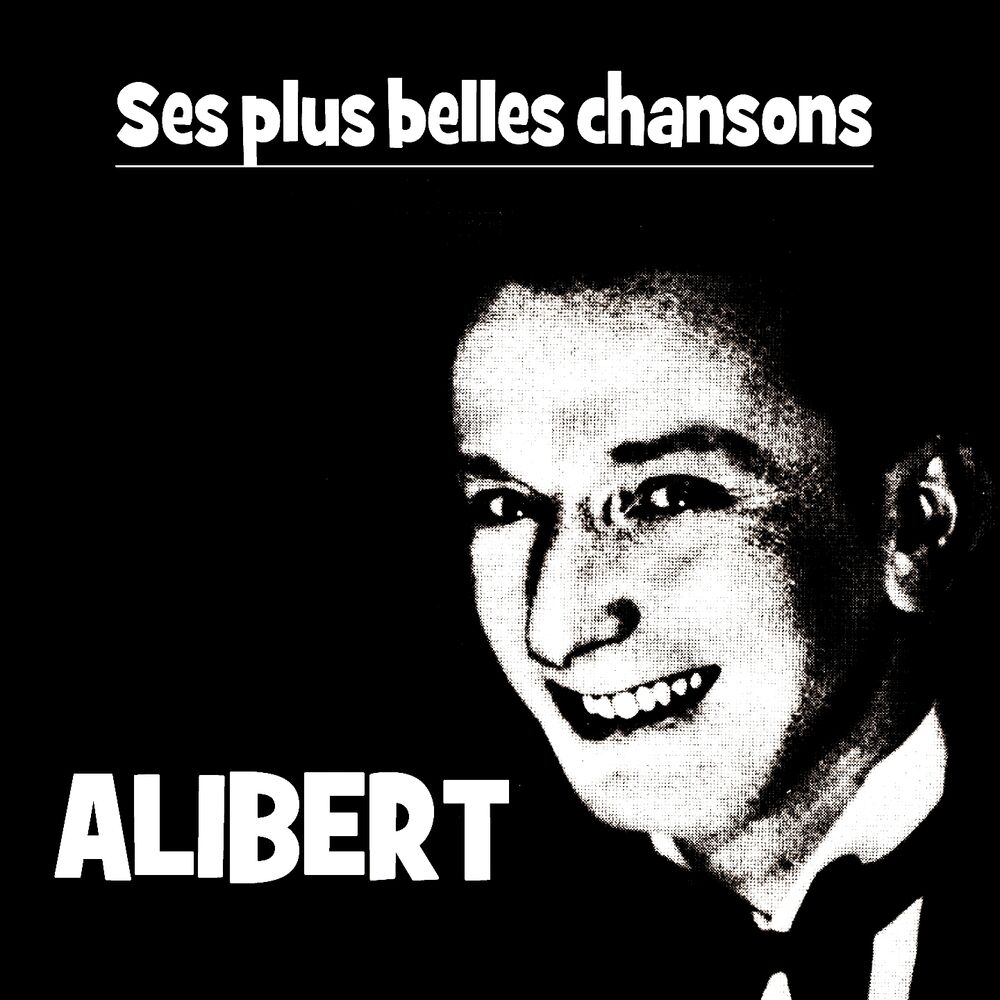 Picture of ALIBERT (Ses Plus Belles Chansons)
