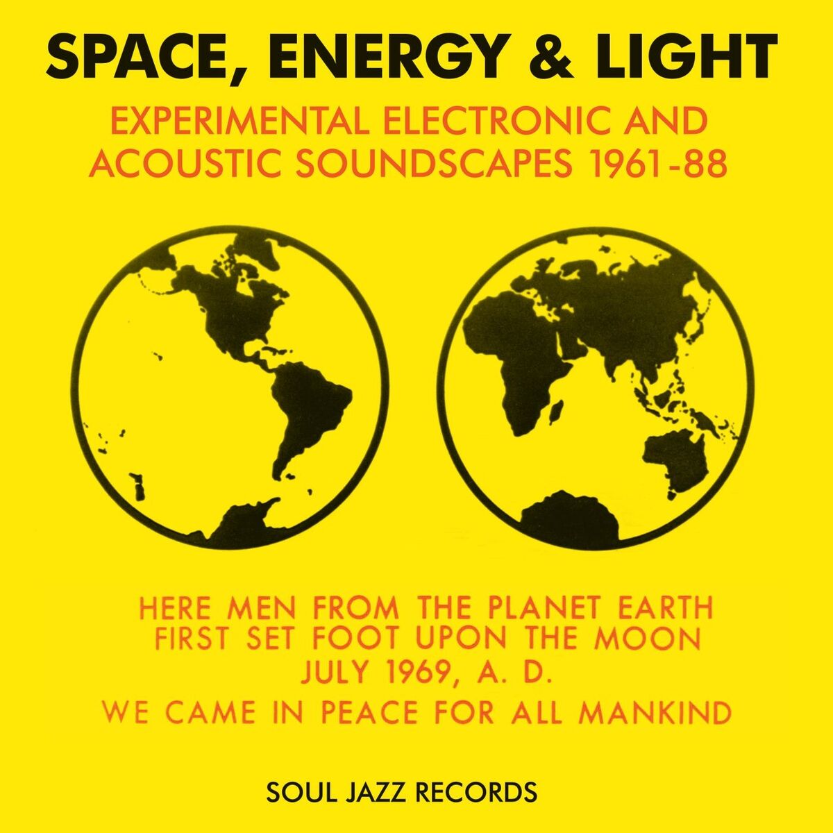 Album cover of Soul Jazz Records Presents Space, Energy & Light: Experimental Electronic and Acoustic Soundscapes 1961-88